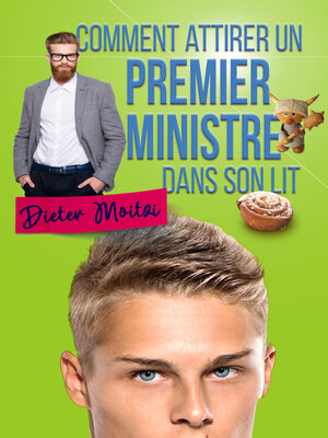 cover image of Comment attirer un Premier ministre dans son lit